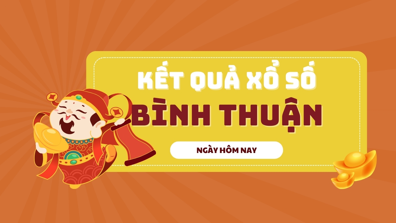 XSBTH 17/4/2025 - Kết quả xổ số Bình Thuận ngày 17 tháng 4 năm 2025